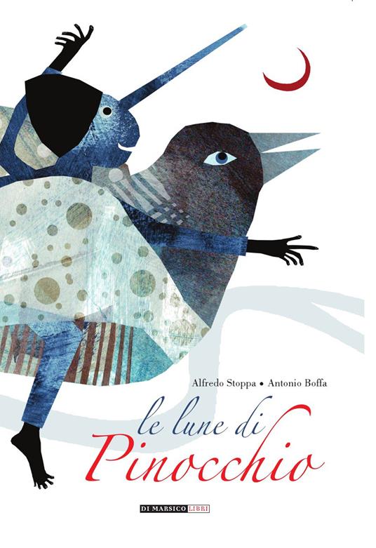 Le lune di Pinocchio - Alfredo Stoppa,Antonio Boffa - copertina