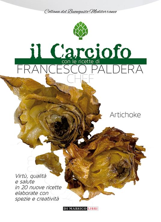 Il carciofo con le ricette di Francesco Paldera chef - copertina
