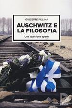 Auschwitz e la filosofia. Una questione aperta