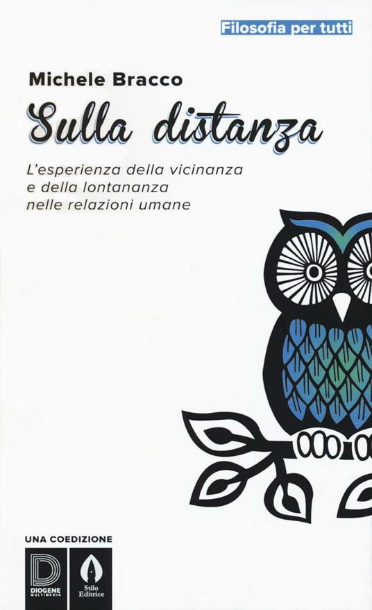 Sulla distanza. L'esperienza della vicinanza e della lontananza nelle relazioni umane - Michele Bracco - copertina