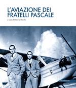 L' aviazione dei fratelli Pascale