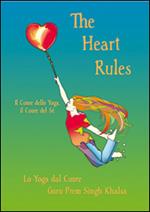 The heart rules. Il cuore dello yoga, il cuore del sé. Con CD Audio