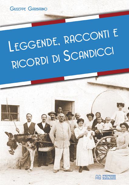 Leggende, racconti e ricordi di Scandicci - Giuseppe Garbarino - copertina