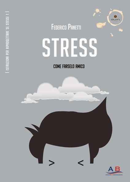 Stress. Come farselo amico - Federico Panetti - copertina