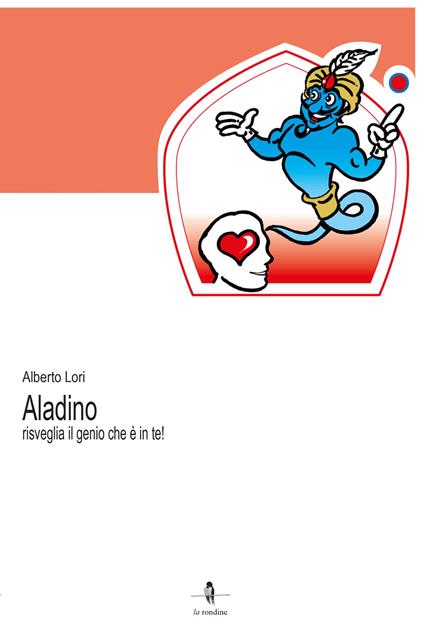 Aladino risveglia il genio che è in te! - Alberto Lori - copertina