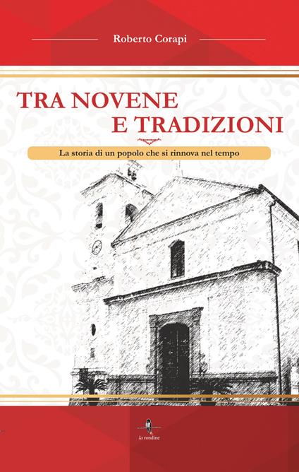 Tra novene e tradizioni. La storia di un popolo che si rinnova - Roberto Corapi - copertina