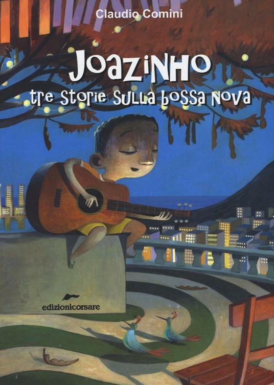 Joazinho tre storie sulla bossa nova - Claudio Comini - copertina