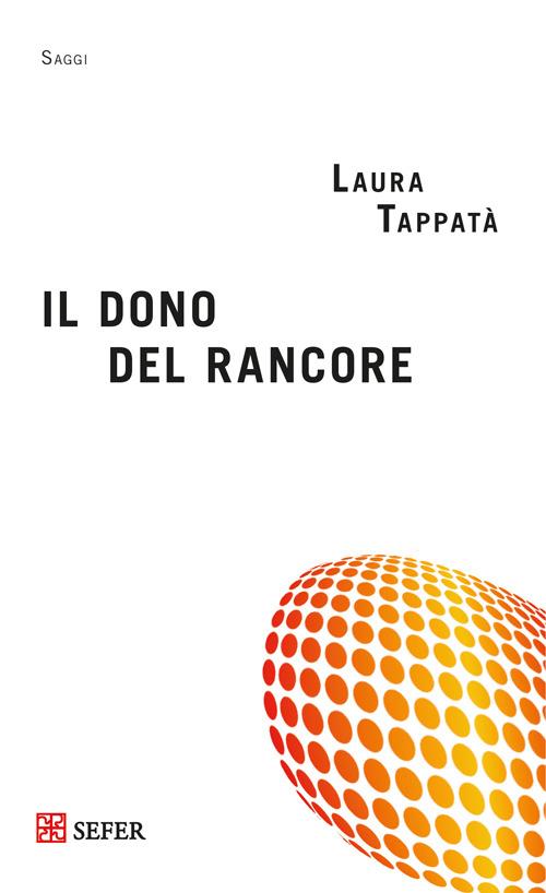 Il dono del rancore - Laura Tappatà - copertina