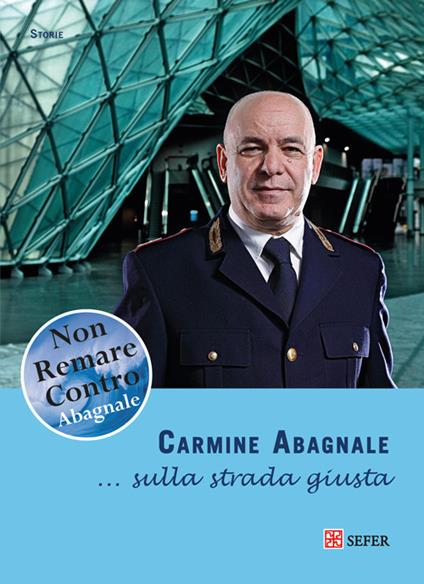 ... Sulla strada giusta - Carmine Abagnale - copertina