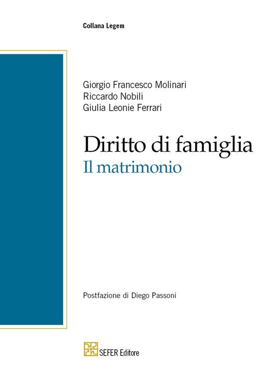 Diritto di famiglia. Il matrimonio - Giorgio Francesco Molinari,Riccardo Nobili,Giulia Leonie Ferrari - copertina