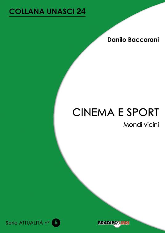 Cinema e sport. Mondi vicini - Danilo Baccarani - copertina
