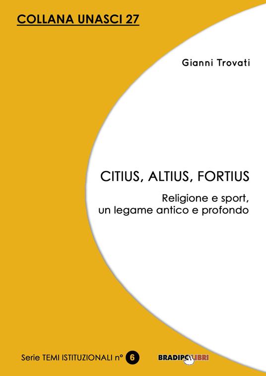 Citius, altius, fortius. Religione e sport, un legame antico e profondo - Gianni Trovati - copertina