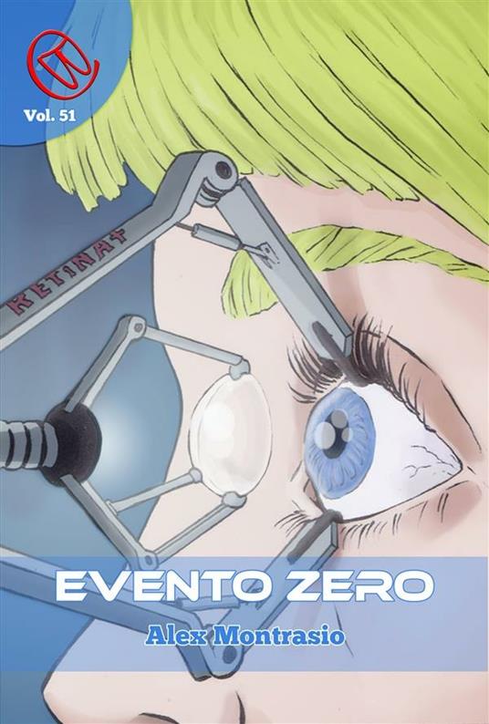 Evento Zero - Davide del Monaco,Alex Montrasio - ebook