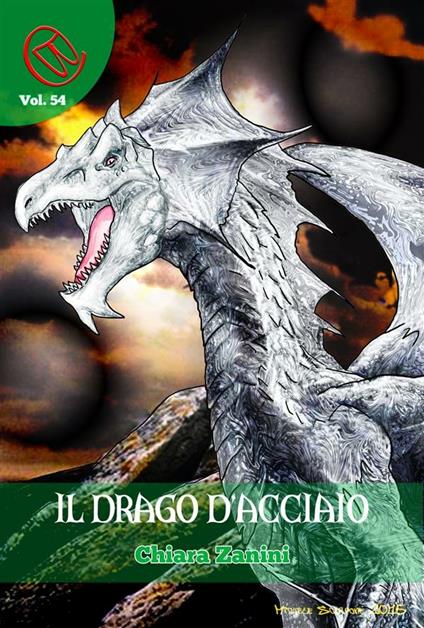 Il Drago d'Acciaio - Marcello Orbiglioli,Chiara Zanini - ebook