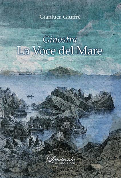 Ginostra. La voce del mare - Gianluca Giuffrè - copertina