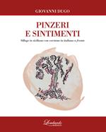 Pinzeri e sintimenti. Testo siciliano a fronte