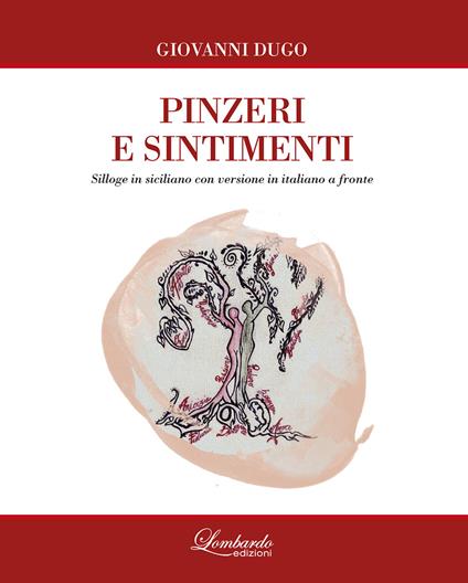 Pinzeri e sintimenti. Testo siciliano a fronte - Giovanni Dugo - copertina