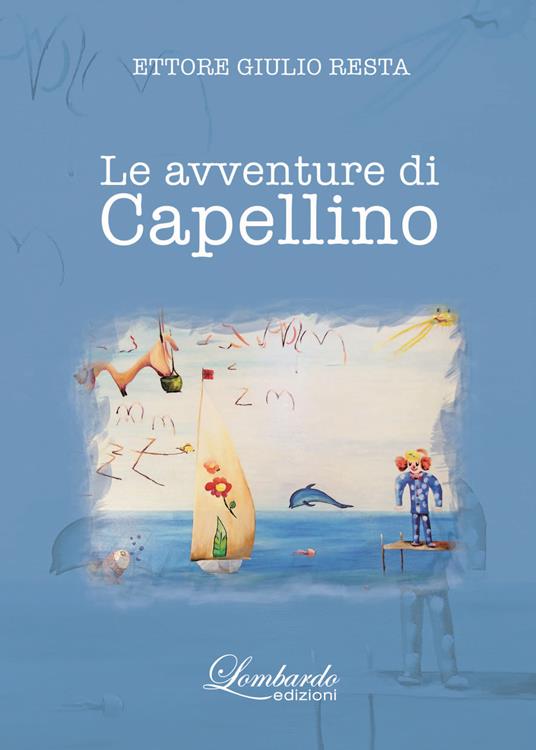 Le avventure di Capellino - Ettore Giulio Resta - copertina