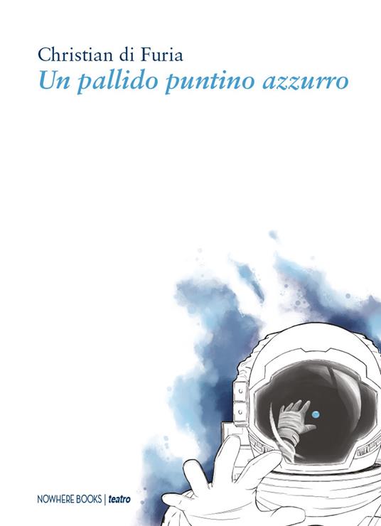 Un pallido puntino azzurro - Christian Di Furia - copertina