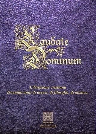 Laudate Dominum. L'orazione cristiana duemila anni di ascesa, di filosofia, di mistica - copertina