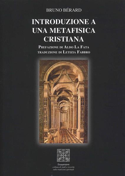 Introduzione a una metafisica cristiana - Bruno Bérard - copertina