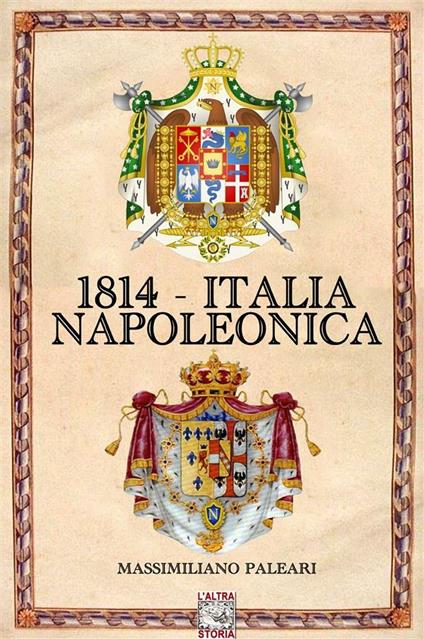 1814 - Italia napoleonica - Massimiliano Paleari - ebook