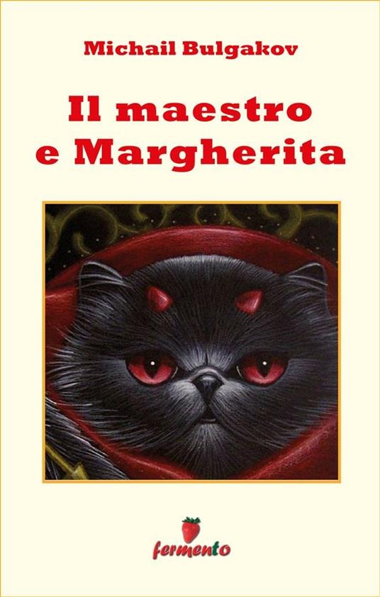 Il Maestro e Margherita - Michail Bulgakov,Serena Prina - ebook