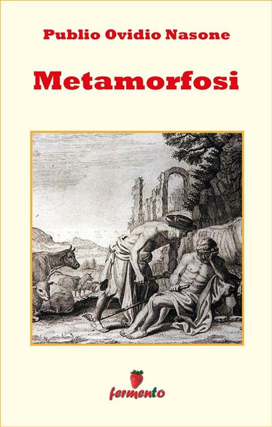 Le metamorfosi. Ediz. integrale - P. Nasone Ovidio - ebook