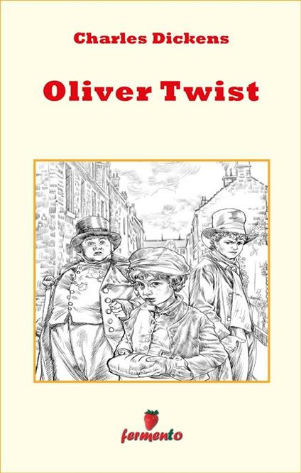 Oliver Twist - Charles Dickens,Giovanni Borghi - ebook