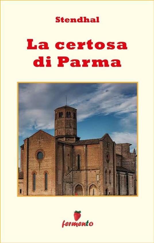 La certosa di Parma - Stendhal - ebook