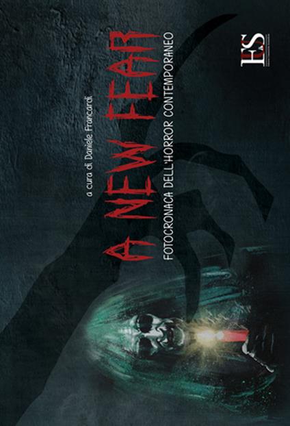 A new fear. Fotocronaca dell'horror contemporaneo - copertina