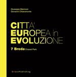 Breda Chassé Park. Città europea in evoluzione. Vol. 7