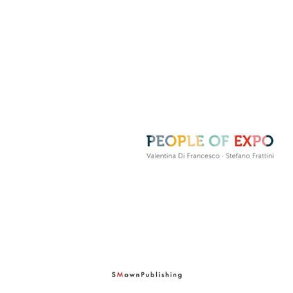 People of Expo. Ediz. italiana e inglese - Valentina Di Francesco,Stefano Frattini - copertina