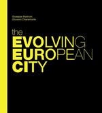 The evolving european city