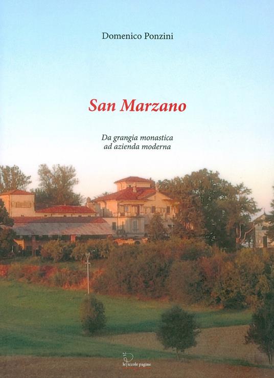 San Marzano. Da grangia monastica ad azienda moderna - Domenico Ponzini - copertina
