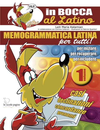 Memogrammatica latina per tutti!. Vol. 1 - Leili Maria Kalamian,Corinna Calatroni - copertina
