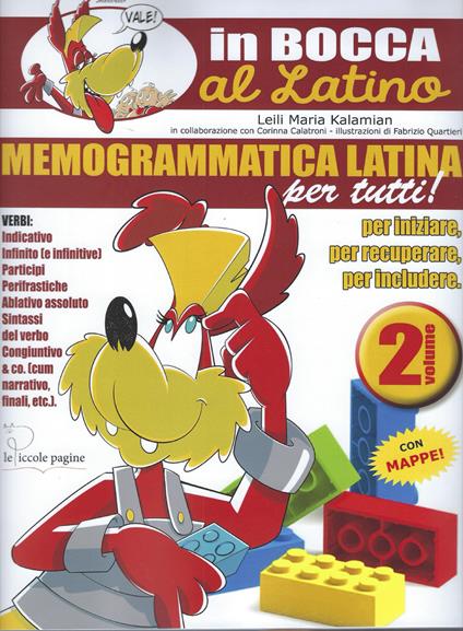Memogrammatica latina per tutti! Ediz. per la scuola. Vol. 2 - Leili Maria Kalamian,Corinna Calatroni - copertina