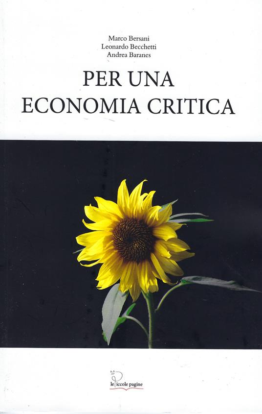 Per una economia critica - Marco Bersani,Leonardo Becchetti,Andrea Baranes - copertina