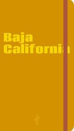 Baja California. Visual notebook. Ediz. inglese e spagnola