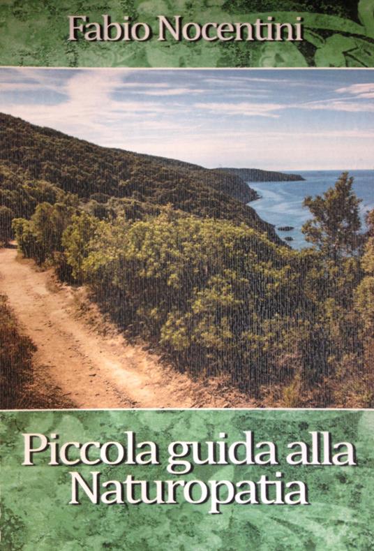 Piccola guida alla naturopatia - Fabio Nocentini - copertina