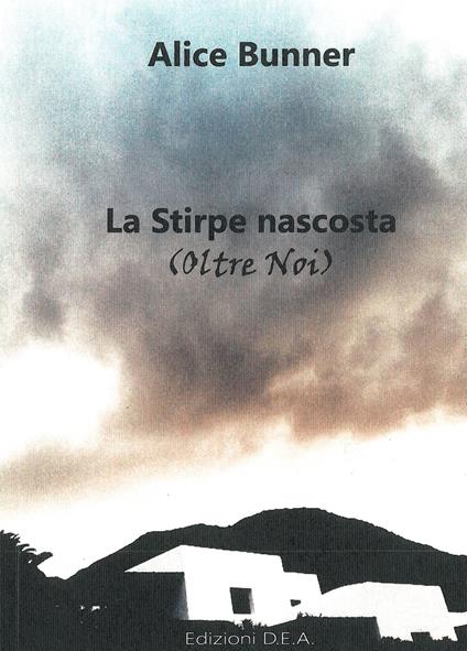 La stirpe nascosta (Oltre noi) - Alice Bunner - copertina