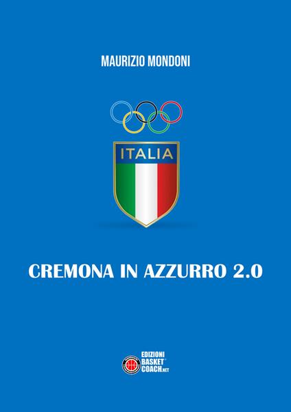 Cremona in azzurro 2.0 - Maurizio Mondoni - copertina
