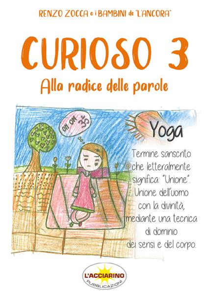 Curioso. Il libro che va alla radice delle parole. Vol. 3 - copertina