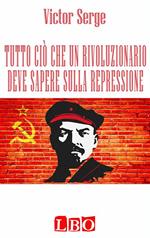 Tutto ciò che un rivoluzionario deve sapere sulla repressione