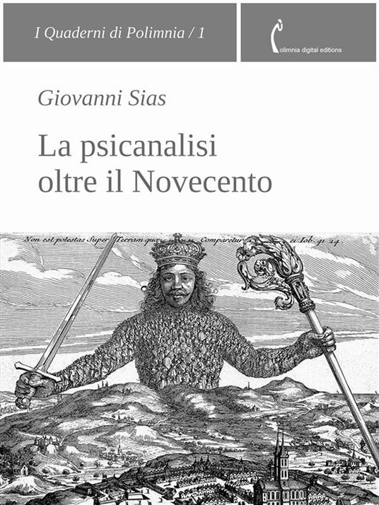 La psicanalisi oltre il Novecento - Giovanni Sias - ebook