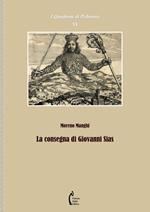 La consegna di Giovanni Sias