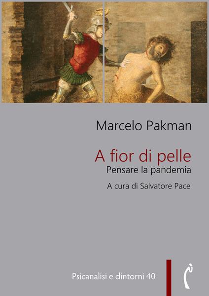 A fior di pelle. Pensare la pandemia - Marcelo Pakman - ebook