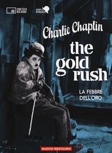 The gold rush-La febbre dell'oro. Con 2 DVD video