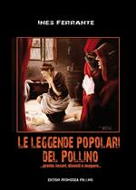 Le leggende popolari del Pollino. Vol. 1: ...Grotte, tesori, diavoli e magare....
