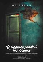 Le leggende popolari del Pollino. Vol. 3: Luoghi infestati, sentieri abbandonati e uomini dimenticati.